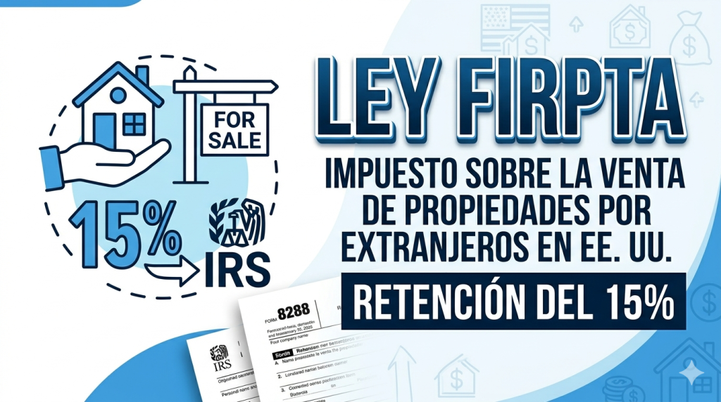 Impuestos al comprar propiedad en Miami para extranjeros: FIRPTA y estate tax explicados